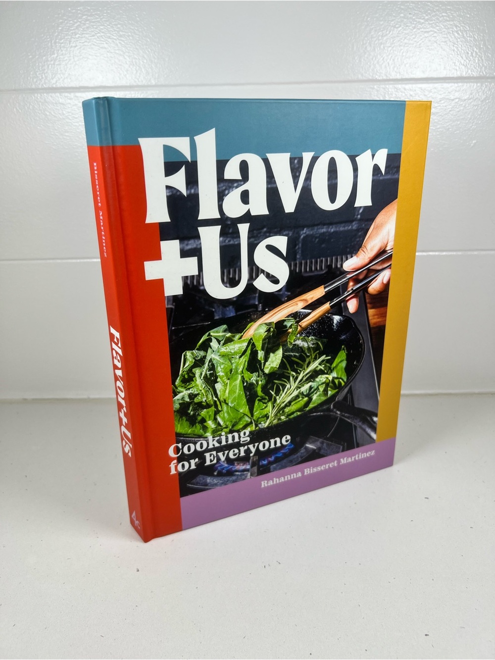 New Flavor+Us: Cooking for Everyone Hardcover Cookbook Rahanna Bisseret Martinez